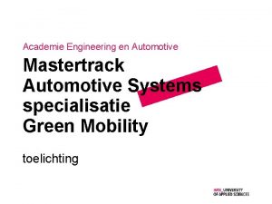 Academie Engineering en Automotive Mastertrack Automotive Systems specialisatie