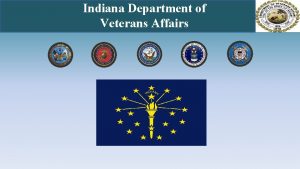 Indiana Department of Veterans Affairs Indiana Department of