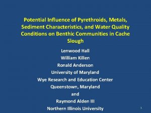 Potential Influence of Pyrethroids Metals Sediment Characteristics and