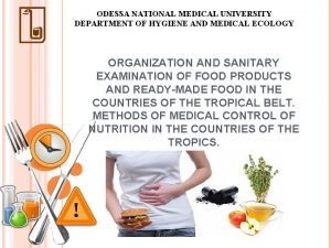 ODESSA NATIONAL MEDICAL UNIVERSITY DEPARTMENT OF HYGIENE AND