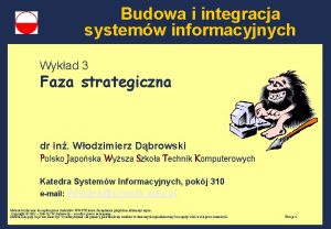 Budowa i integracja systemw informacyjnych Wykad 3 Faza
