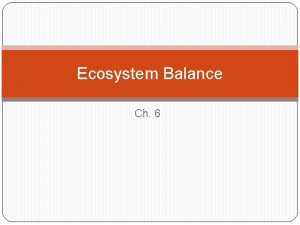 Ecosystem Balance Ch 6 Relationship in Ecosystem Energy