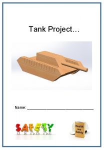 Tank Project Name PROJECT SAFETY SHEET Name Class