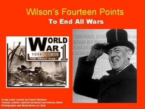 Wilsons Fourteen Points To End All Wars Power