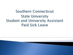 Southern Connecticut State University Student and University Assistant