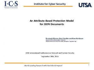 Institute for Cyber Security An AttributeBased Protection Model