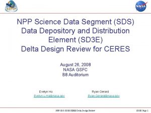 NPP Science Data Segment SDS Data Depository and