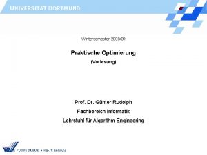 Wintersemester 200809 Praktische Optimierung Vorlesung Prof Dr Gnter