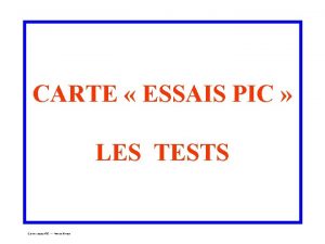 CARTE ESSAIS PIC LES TESTS Carte essais PIC