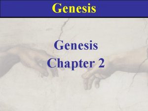 Genesis Chapter 2 Genesis 2 1 Thus the