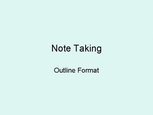 Note Taking Outline Format Note TakingOutline Outline Format