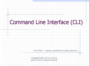 Command Line Interface CLI CSCI N 321 System