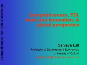 Competitiveness FDI trade innovation Competitiveness FDI trade and