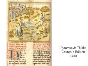 Pyramus Thisbe Caxtons Edition 1480 Pyramus et Thisbe