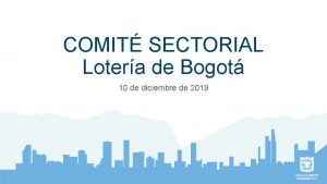 COMIT SECTORIAL Lotera de Bogot 10 de diciembre