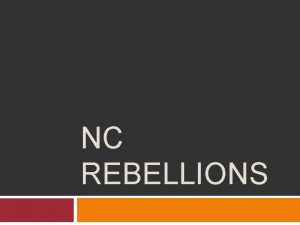 NC REBELLIONS RebellionsConflict Bacons Rebellion Culpepper Rebellion Cary