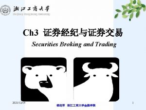 Ch 3 Securities Broking and Trading 20211214 1