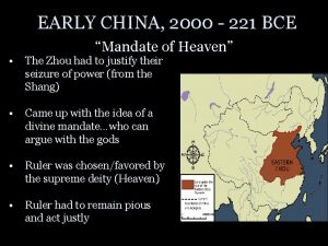 EARLY CHINA 2000 221 BCE Mandate of Heaven