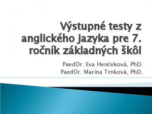 Vstupn testy z anglickho jazyka pre 7 ronk