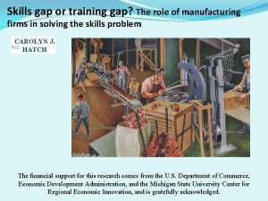 Skills gap or training gap The role of