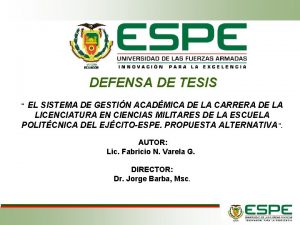 DEFENSA DE TESIS EL SISTEMA DE GESTIN ACADMICA