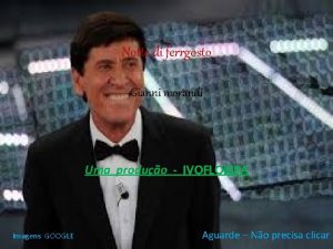 Notte di ferrgosto Gianni morandi Uma produo IVOFLORIPA