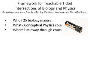 Framework for Teachable Tidbit Intersections of Biology and