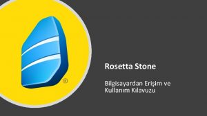 Rosetta Stone Bilgisayardan Eriim ve Kullanm Klavuzu Rosetta