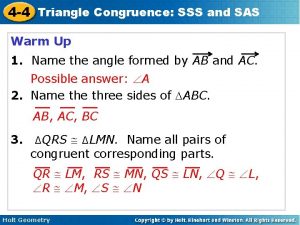 4 4 Triangle Congruence SSS and SAS Warm