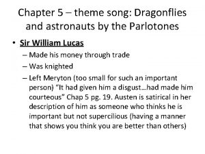 Chapter 5 theme song Dragonflies and astronauts by