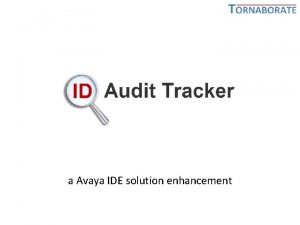 a Avaya IDE solution enhancement The IDAT proposal