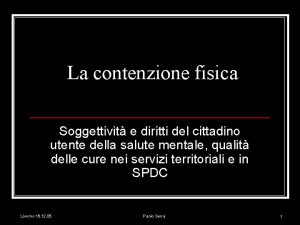 La contenzione fisica Soggettivit e diritti del cittadino