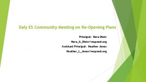 Daly ES Community Meeting on ReOpening Plans Principal