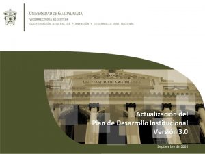 Actualizacin del Plan de Desarrollo Institucional Versin 3