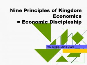Nine Principles of Kingdom Economics Economic Discipleship Viv