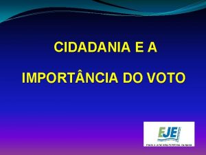 CIDADANIA E A IMPORT NCIA DO VOTO CIDADANIA