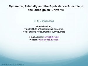 Dynamics Relativity and the Equivalence Principle in the