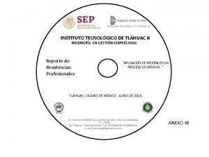 Instituto Tecnolgico de Tlhuac II INSTITUTO TECNOLGICO DE