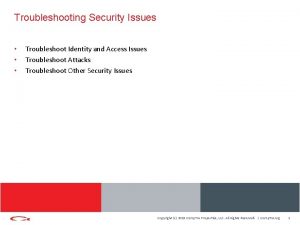 Troubleshooting Security Issues Troubleshoot Identity and Access Issues