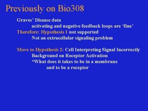 Previously on Bio 308 Graves Disease data activating