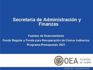 Secretara de Administracin y Finanzas Fuentes de financiamiento