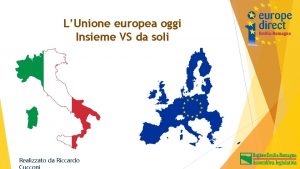 LUnione europea oggi Insieme VS da soli Realizzato