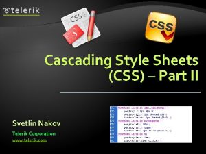 Cascading Style Sheets CSS Part II Svetlin Nakov