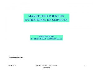 MARKETING POUR LES ENTREPRISES DE SERVICES FORMATION BTS