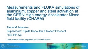 Measurements and FLUKA simulations of aluminium copper and