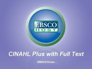 CINAHL Plus with Full Text EBSCO Korea CINAHL