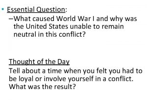 Essential Question What caused World War I and