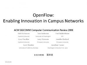 Open Flow Enabling Innovation in Campus Networks ACM