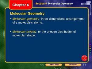 Chapter 6 Section 5 Molecular Geometry Molecular geometry