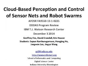 CloudBased Perception and Control of Sensor Nets and